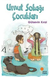 Umut Sokağı Çocukları - Günışığı Kitaplığı