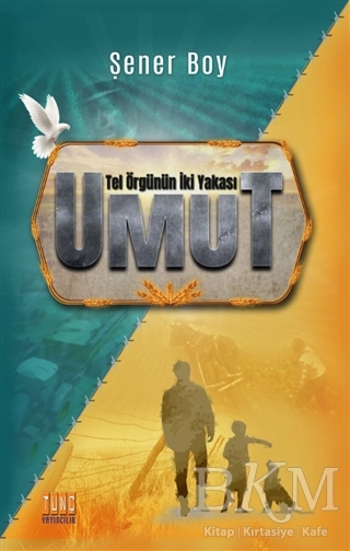 Umut - Tel Örgünün İki Yakası - Tunç Yayıncılık