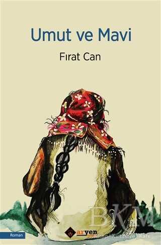 Umut ve Mavi - Aryen Yayınları