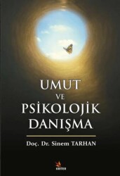 Umut ve Psikolojik Danışma - Kriter Yayınları