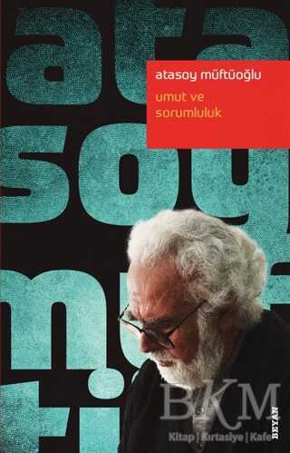 Umut ve Sorumluluk - Beyan Yayınları