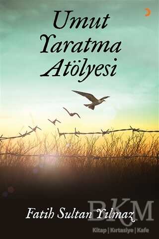 Umut Yaratma Atölyesi - Cinius Yayınları