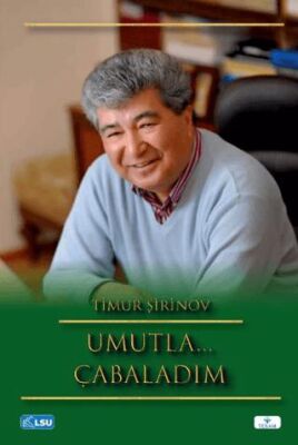 Umutla… Çabaladım - 1