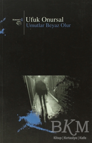 Umutlar Beyaz Olur - Beyan Yayınları