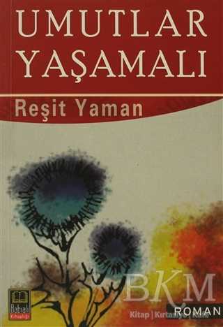 Umutlar Yaşamalı - Babıali Kitaplığı