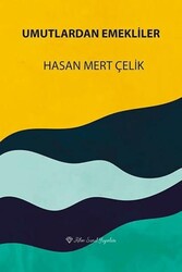 Umutlardan Emekliler - Ritim Sanat Yayınları