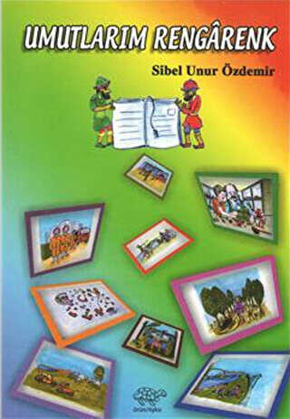 Umutlarım Rengarenk - Ürün Yayınları