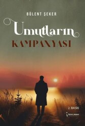 Umutların Kampanyası - İkinci Adam Yayınları