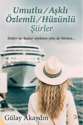 Umutlu, Aşklı, Özlemli, Hüzünlü Şiirler - Cinius Yayınları