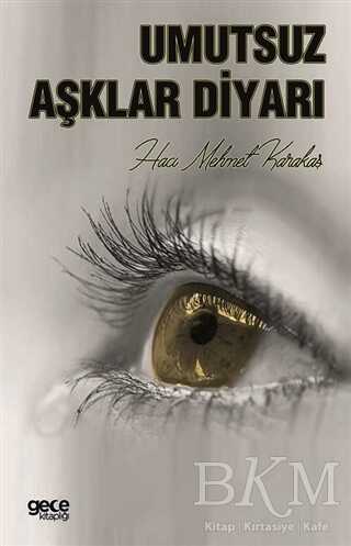 Umutsuz Aşklar Diyarı - Gece Kitaplığı