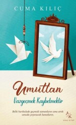 Umuttan Vazgeçmek Kaybetmektir - Araz Kitap