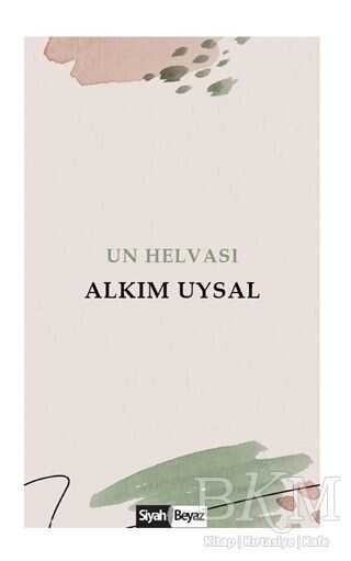Un Helvası - Siyah Beyaz Yayınları