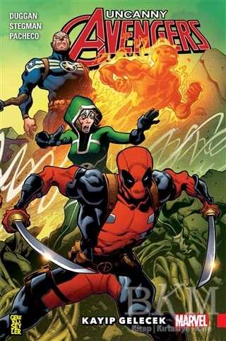 Uncanny Avengers - Kayıp Gelecek - Gerekli Şeyler Yayıncılık