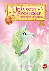 Unicorn Prensesler 3 - Tomurcuk’un Balosu - Beyaz Balina Yayınları