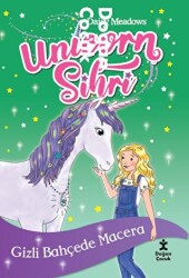 Unicorn Sihri - Gizli Bahçede Macera - Doğan Çocuk