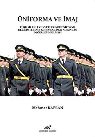 Üniforma ve İmaj - Paradigma Akademi Yayınları