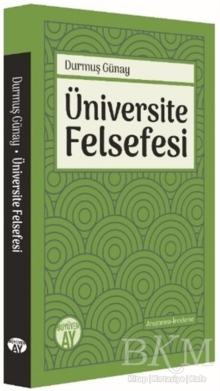 Üniversite Felsefesi - Büyüyen Ay Yayınları