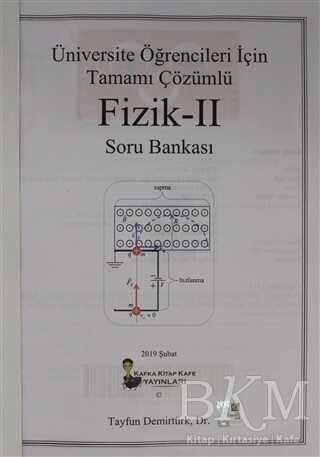 Kafka Kitap Kafe Yayınları Üniversite Öğrencileri İçin Tamamı Çözümlü Fizik - 2 Soru Bankası