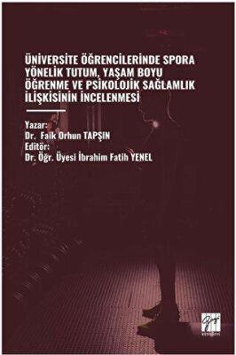 Üniversite Öğrencilerinde Spora Yönelik Tutum, Yaşam Boyu Öğrenme Ve Psikolojik Sağlamlik İlişkisini - 1