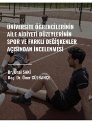 Üniversite Öğrencilerinin Aile Aidiyet Düzeylerinin Spor ve Farklı Değişkenler Açısından İncelenmesi - Gazi Kitabevi