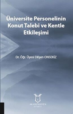 Üniversite Personelinin Konut Talebi ve Kentle Etkileşimi - 1