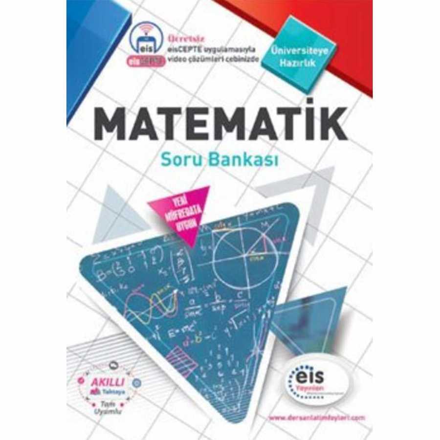 Üniversite Sınavlarına Hazırlık Matematik Soru Bankası Eis Yayınları