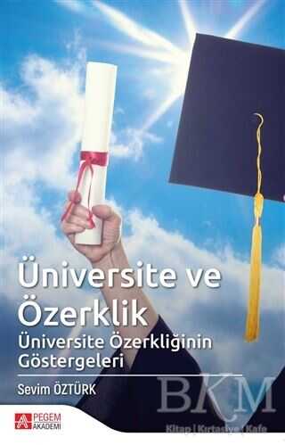 Üniversite ve Özerklik - Pegem Akademi Yayıncılık