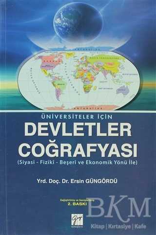 Üniversiteler İçin Devletler Coğrafyası - Gazi Kitabevi