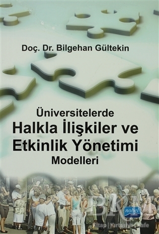 Üniversitelerde Halkla İlişkiler ve Etkinlik Yönetimi Modelleri - Nobel Akademik Yayıncılık