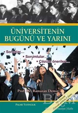 Üniversitenin Bugünü ve Yarını - Palme Yayıncılık
