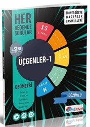 Üniversiteye Hazırlık Fasikülleri Geometri 1. Seri Üçgenler - KÖŞEBİLGİ YAYINLARI