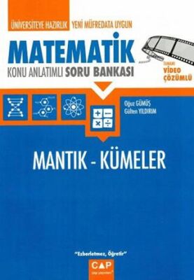 Çap Yayınları Üniversiteye Hazırlık Matematik Mantık ve Kümeler Konu Anlatımlı Soru Bankası - 1