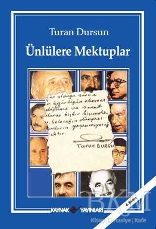Ünlülere Mektuplar - Kaynak Yayınları