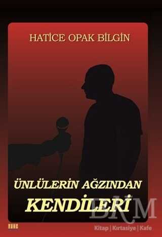 Ünlülerin Ağızından Kendileri - Tunç Yayıncılık