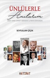 Ünlülerle Anılarım - Hatırat Yayınları