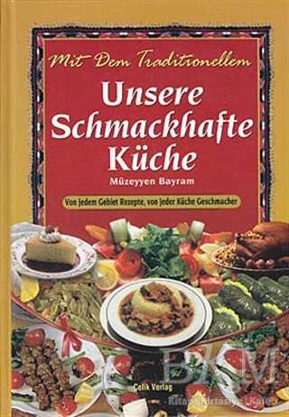 Unsere Schmachafte Küche - Çelik Yayınevi