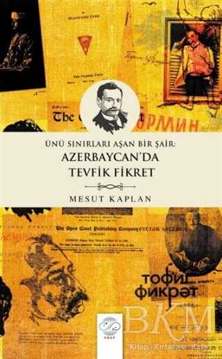Ünü Sınırları Aşan Bir Şair: Azerbaycan’da Tevfik Fikret - Post Yayınevi