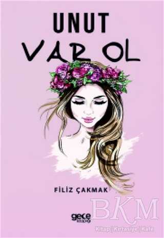 Unut Var Ol - Gece Kitaplığı