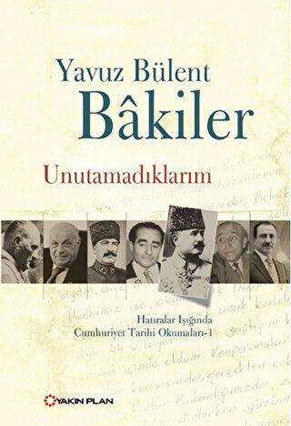 Unutamadıklarım - Yakın Plan Yayınları