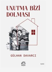 Unutma Bizi Dolması - İletişim Yayınevi