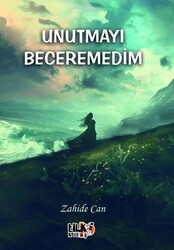 Unutmayı Beceremedim - Tilki Kitap