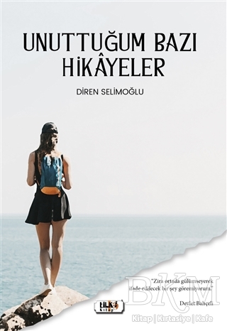 Unuttuğum Bazı Hikayeler - Tilki Kitap