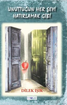 Unuttuğun Her Şeyi Hatırlamak Gibi - 1