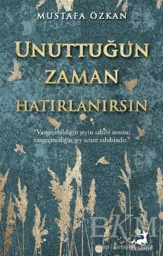 Unuttuğun Zaman Hatırlanırsın - Olimpos Yayınları