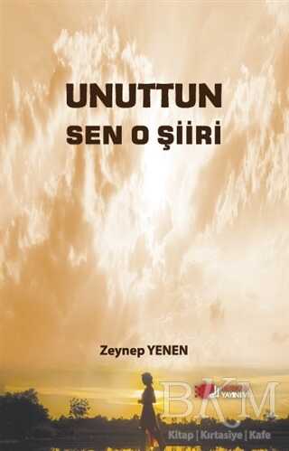 Unuttun Sen O Şiiri - Berikan Yayınevi
