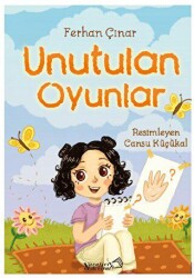 Unutulan Oyunlar - Yaratıcı Edebiyat Yayınları