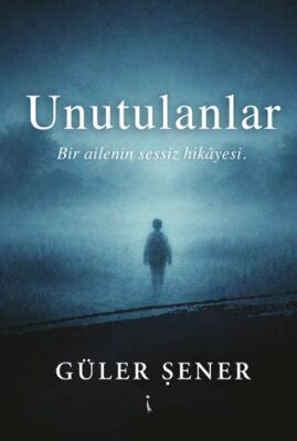 Unutulanlar - 1