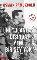 Unutulanlar Dışında Yeni Bir Şey Yok - İnkılap Kitabevi