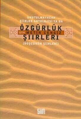 Unutulmayacak Şiirler Antolojisi Ya da Özgürlük Şiirleri - 1