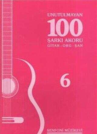 Unutulmayan 100 Şarkı Akoru - 6